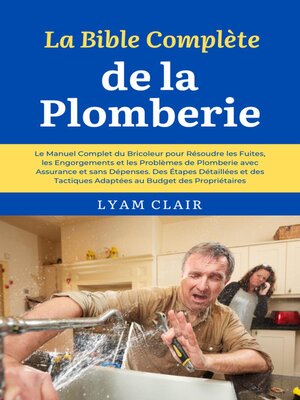 cover image of La Bible Complète de la Plomberie